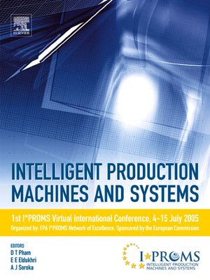 cover image of Intelligent Production Machines and Systems--First I*PROMS Virtual Conference